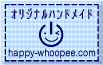 オリジナルハンドメイド Happy Whoopee